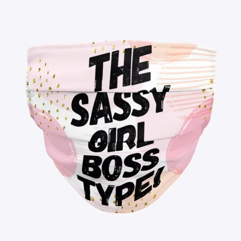 THE SASSY GIRL BOSS TYPE! II